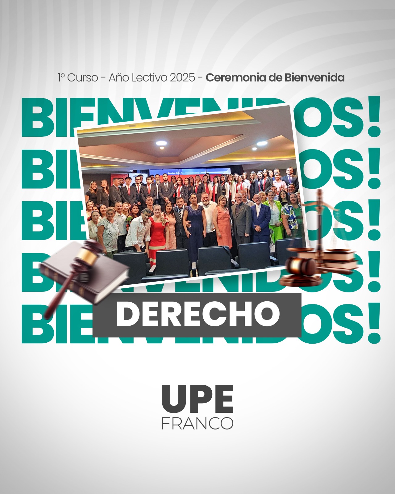Bienvenida a una nueva generación de futuros abogados en UPE Franco