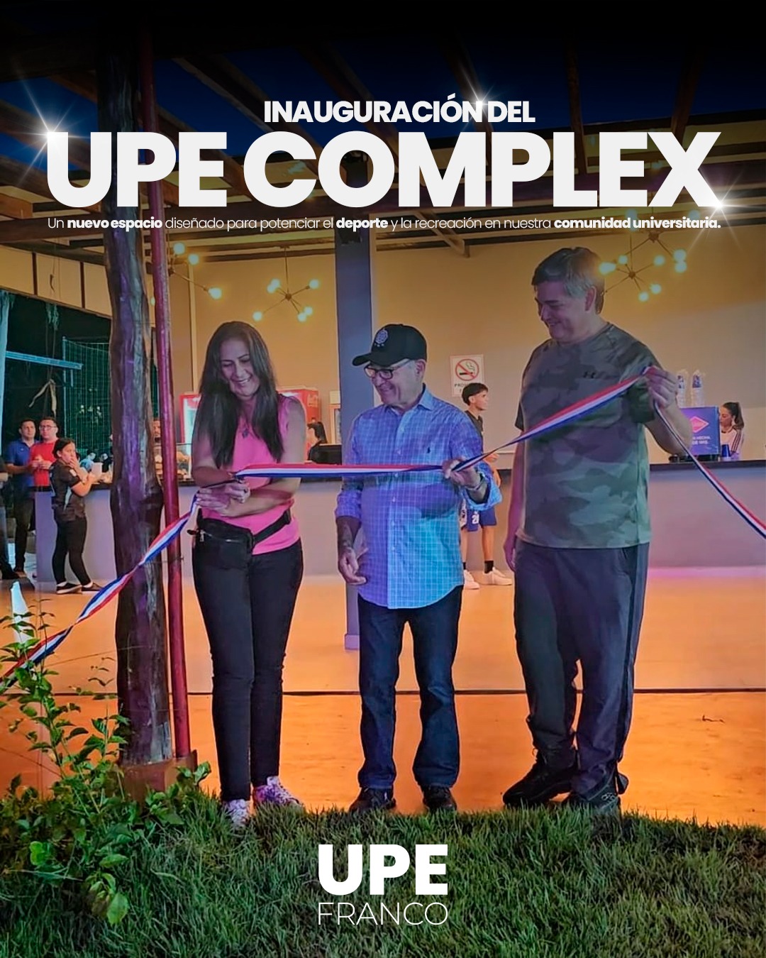 UPE Franco inaugura el UPE Complex: Un nuevo espacio para el deporte y la integración