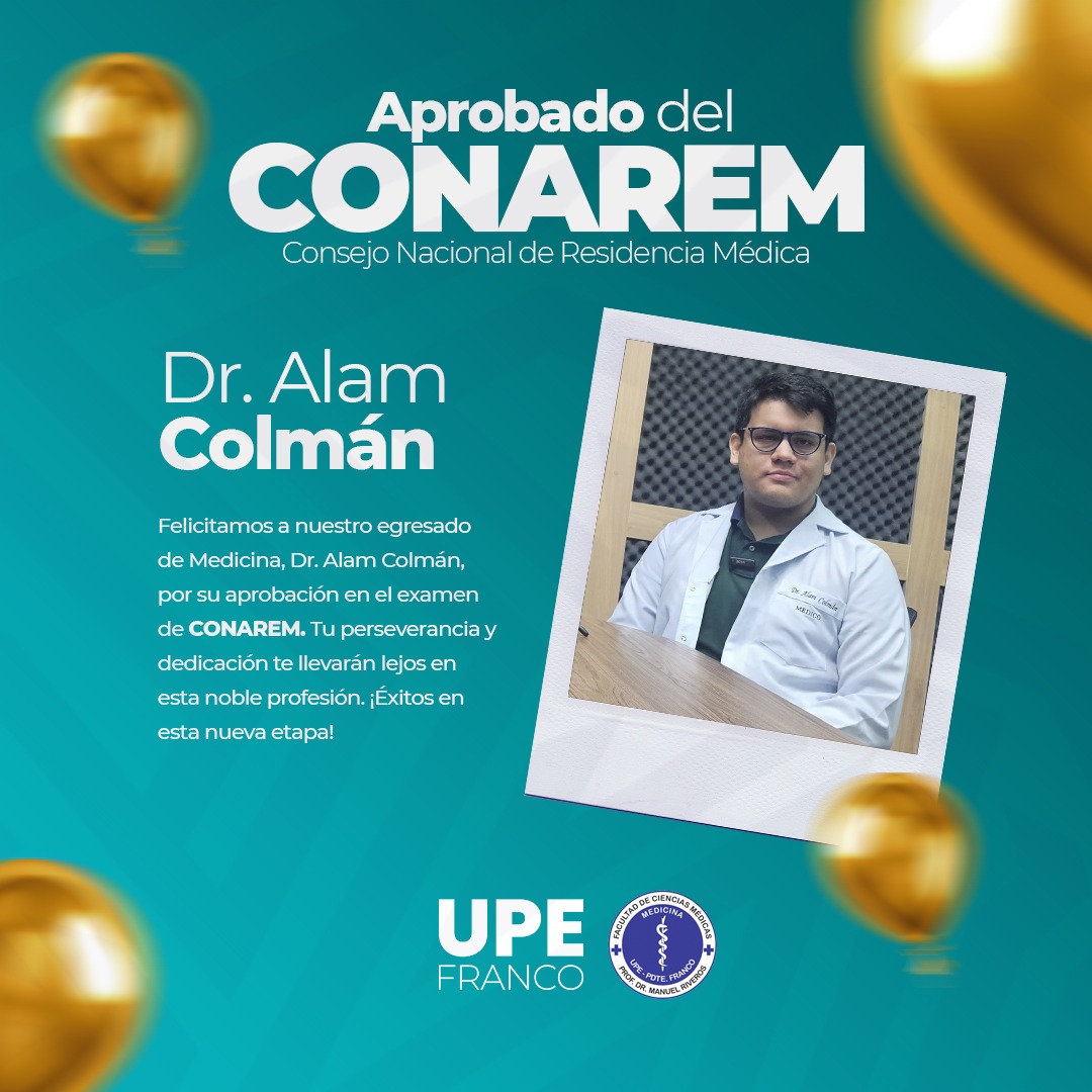 Egresado de Medicina UPE aprueba el examen de CONAREM: ¡Felicidades. Dr. Alam Colmán!