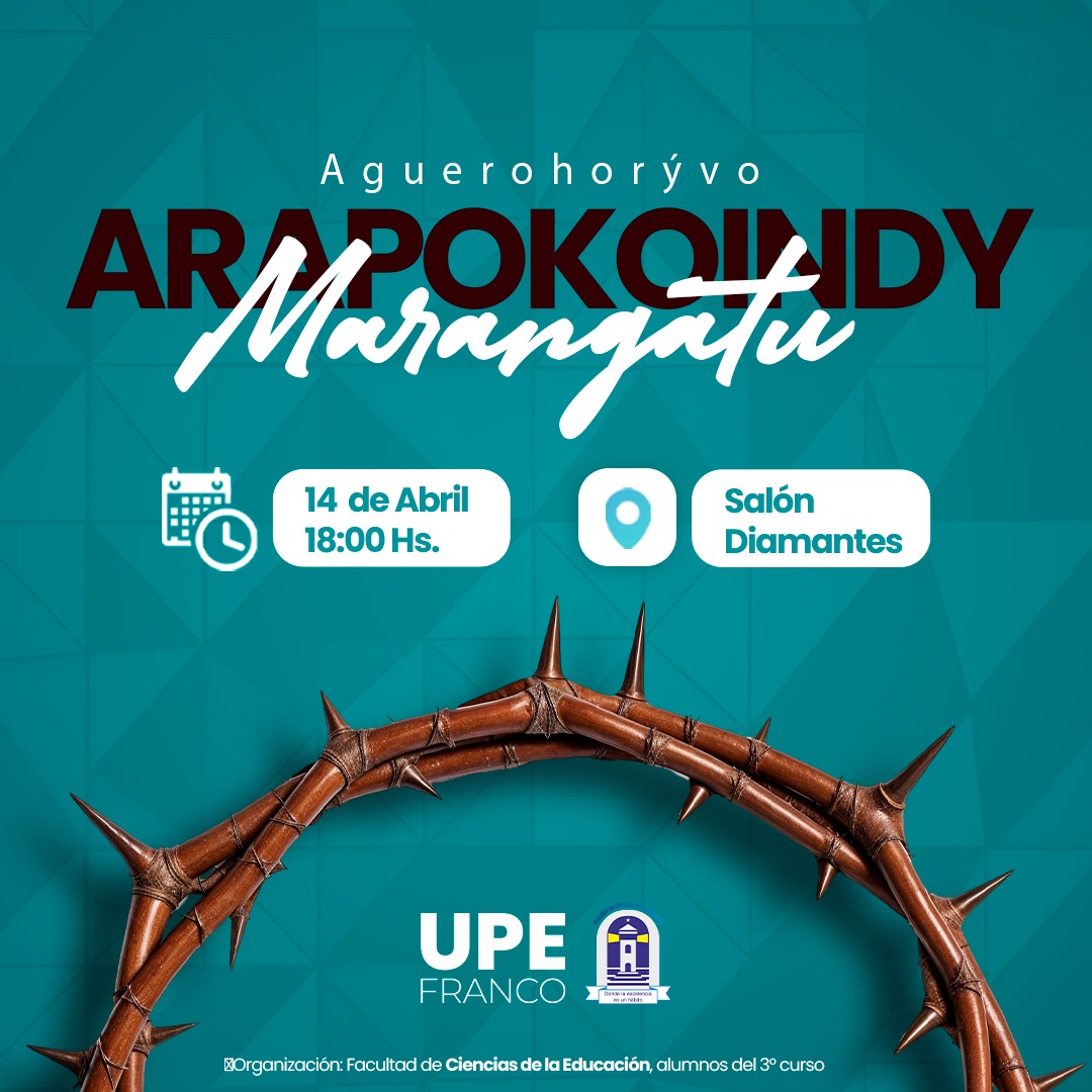 Aguerohorývo Arapokoindy Marangatu: Estudiantes de Ciencias de la Educación celebran la Semana Santa 