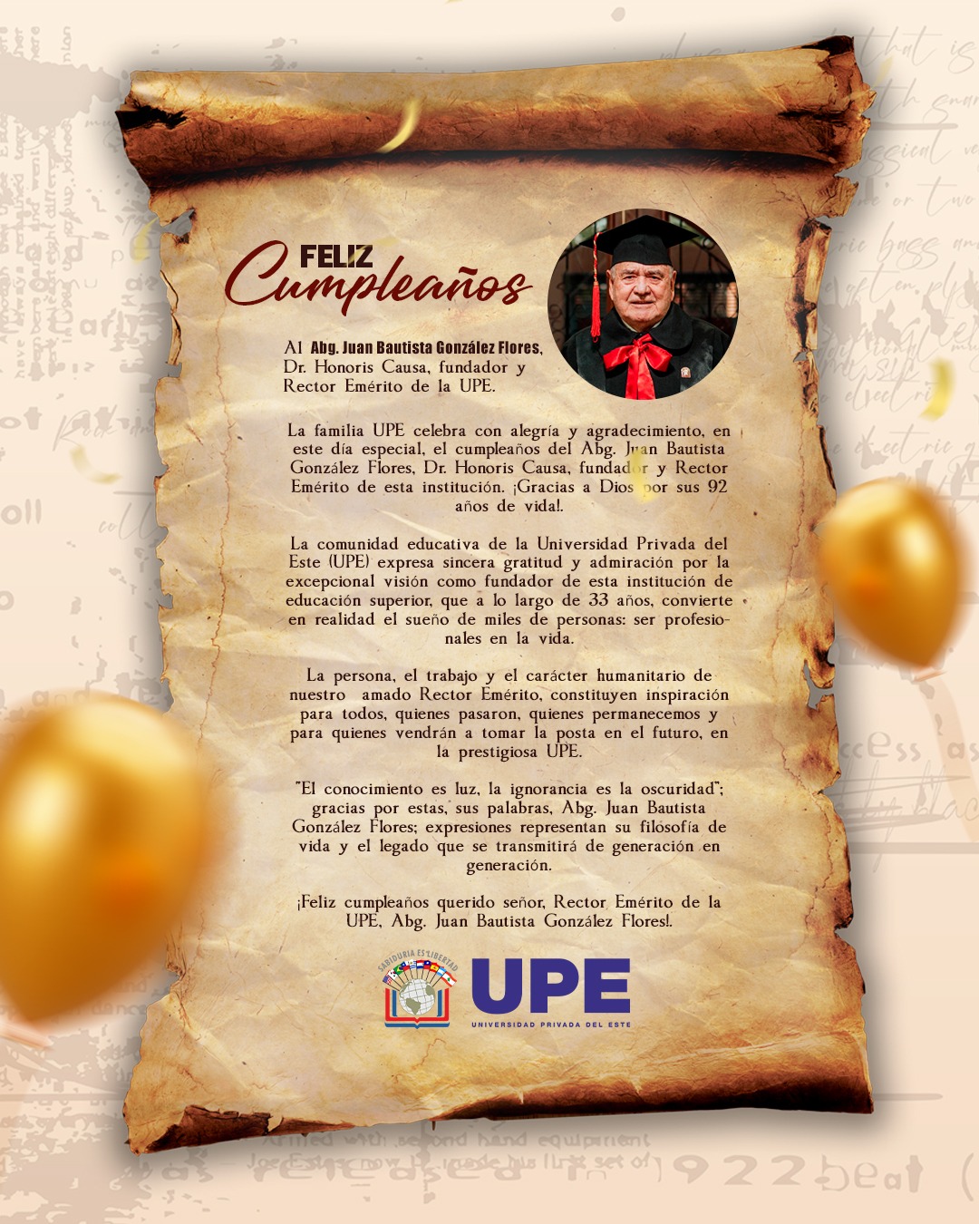 Cumpleaños del Abg. Juan Bautista González Flores: Dr. Honoris Causa, fundador y Rector Emérito de la UPE