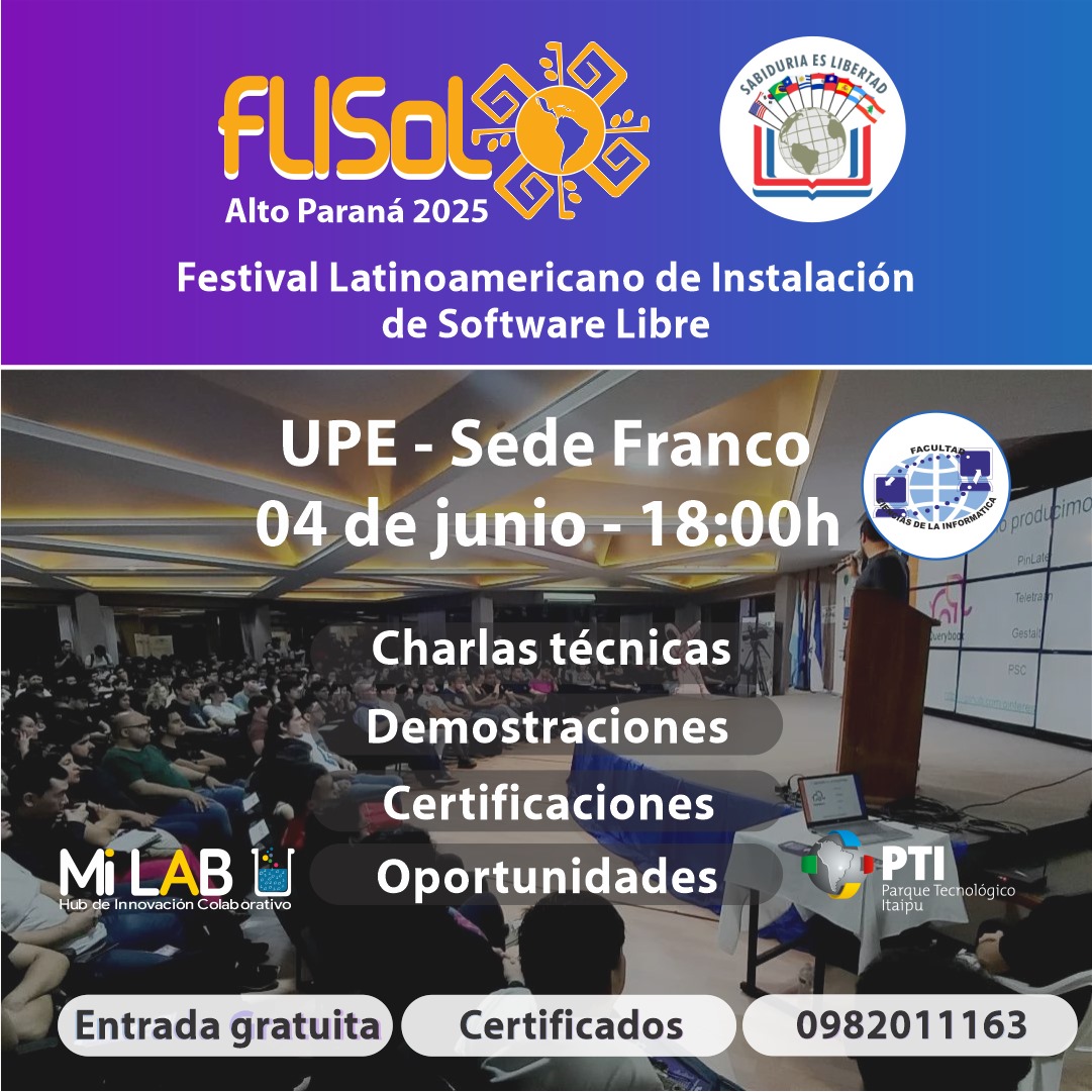 Festival Latinoamericano de Software Libre 2025 en la UPE Franco
