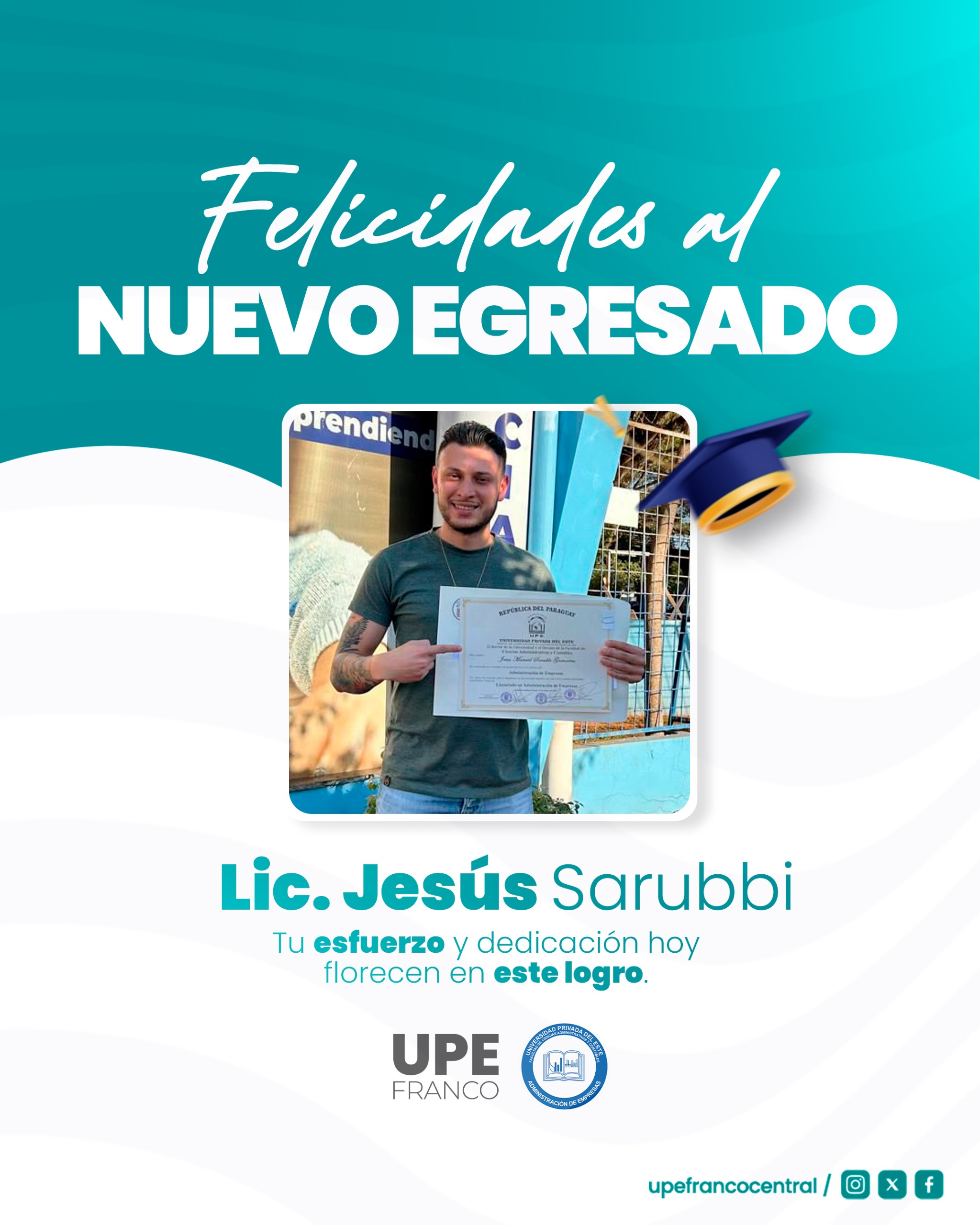 Orgullo UPE: Lic. Jesús Manuel Sarubbi Gamarra culmina su formación en Administración de Empresas