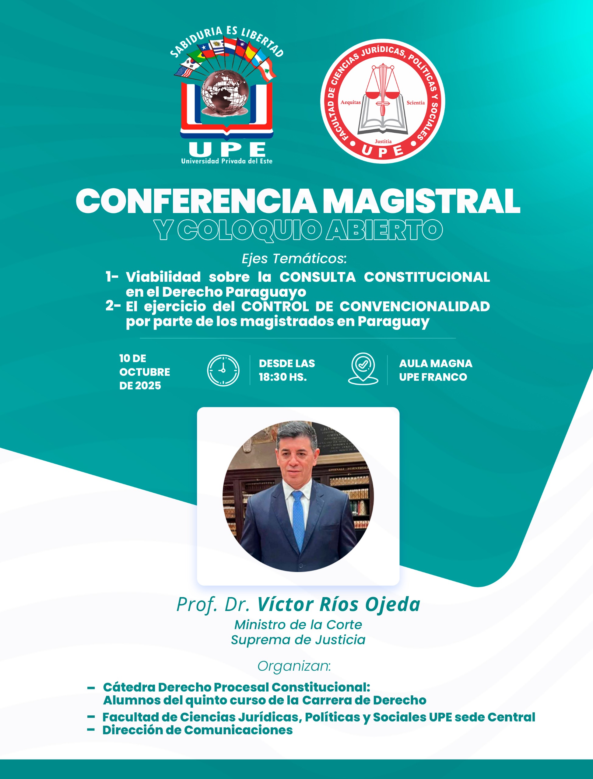 Conferencia Magistral y Coloquio Abierto: Facultad de Ciencias Jurídicas, Políticas y Sociales