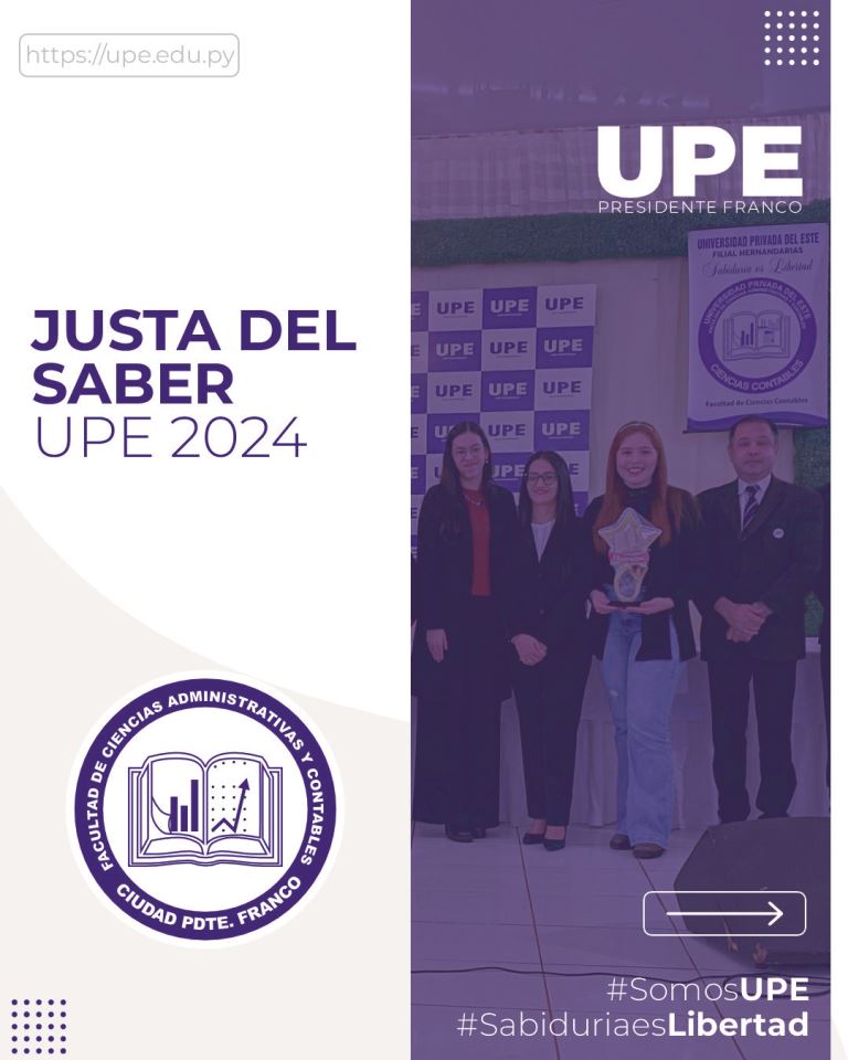 Justa del Saber 2024: Fomentando la Excelencia Académica en la UPE 