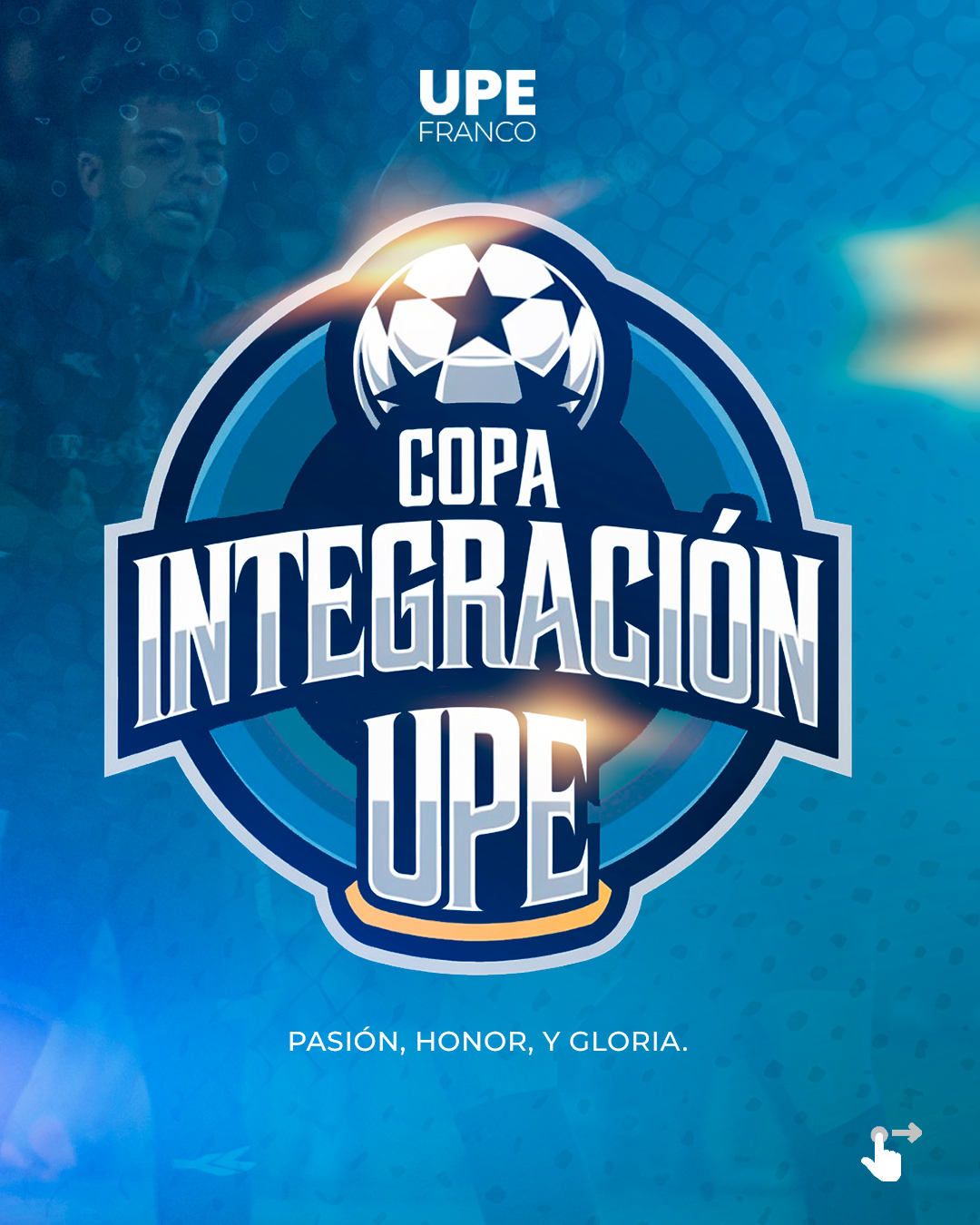 UPE te Invita a la Copa de Integración 2024